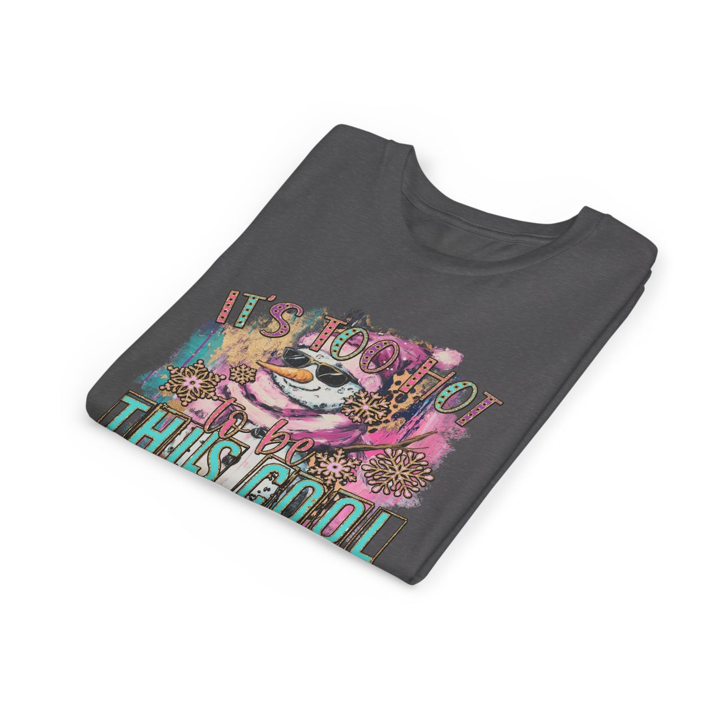 Too Hot to Be This Cool - Youth Tee