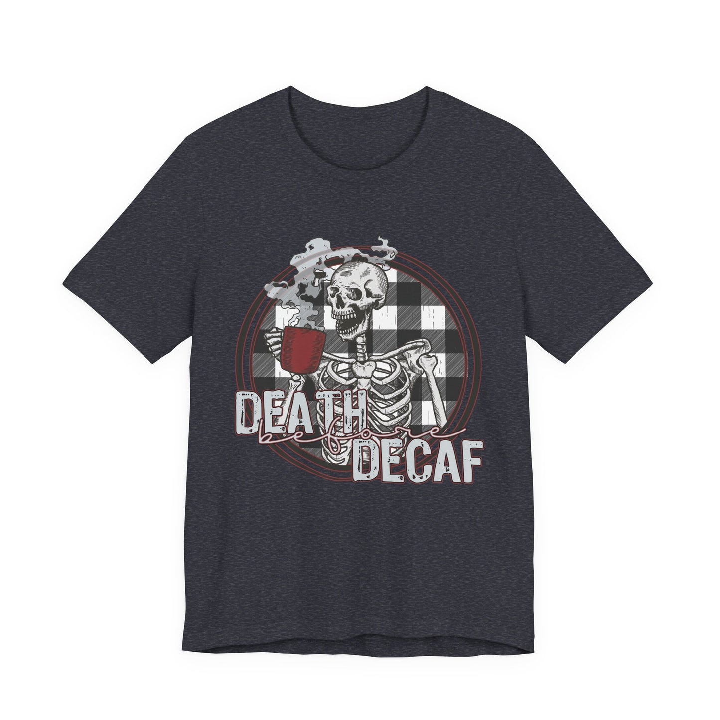 Death before Decaf