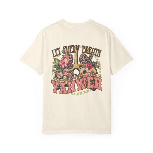 Let Every Breath Praise Your Name - double sided tee