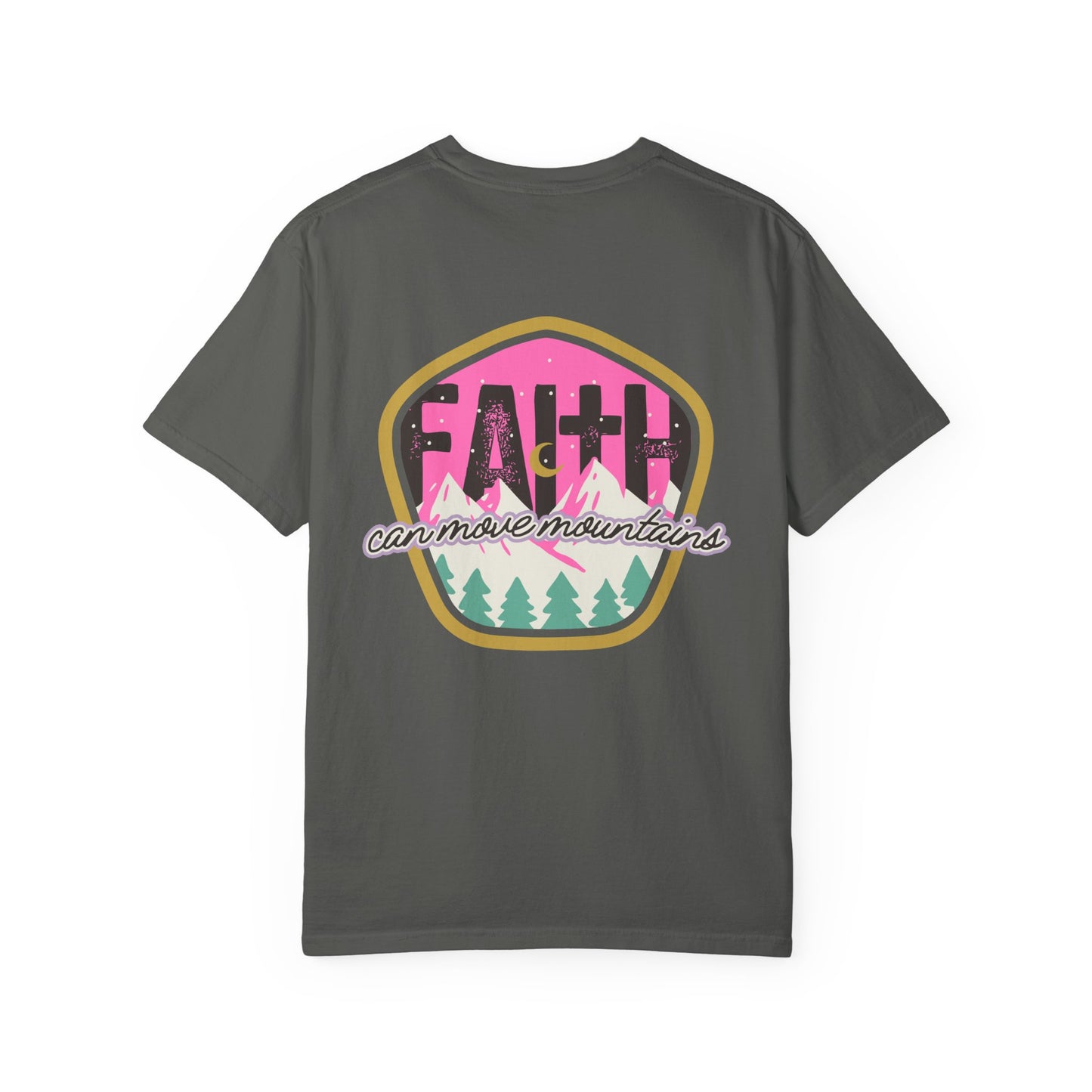 Faith Can Move Mountains - Front & Back Design