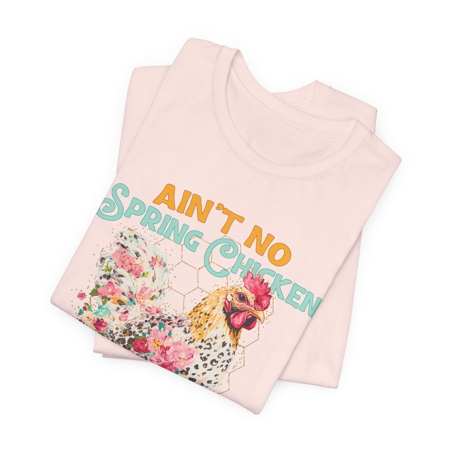 Ain't No Spring Chicken