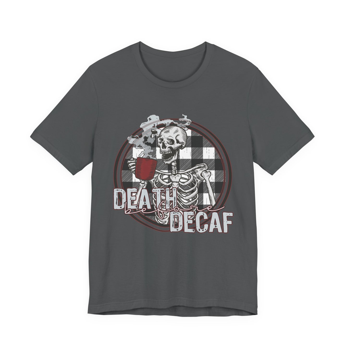 Death before Decaf