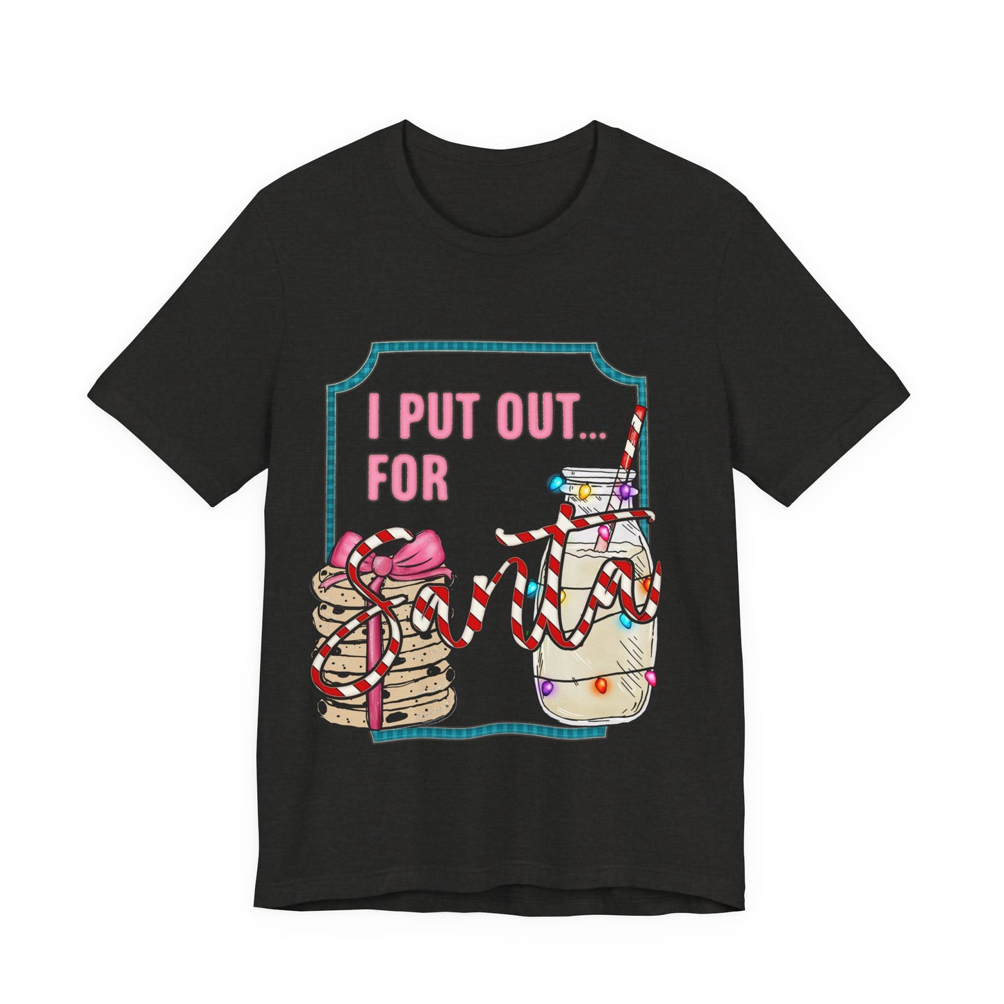 I Put Out For Santa