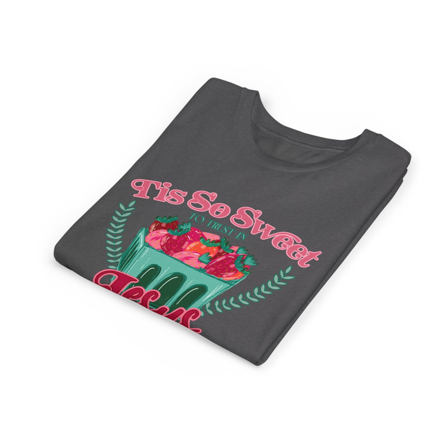 So Sweet to Trust in Jesus - Youth Tee