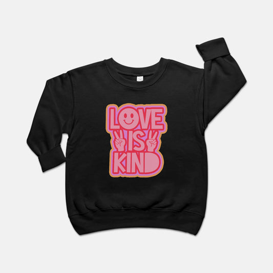 Love is Kind Toddler Crewneck Sweatshirt