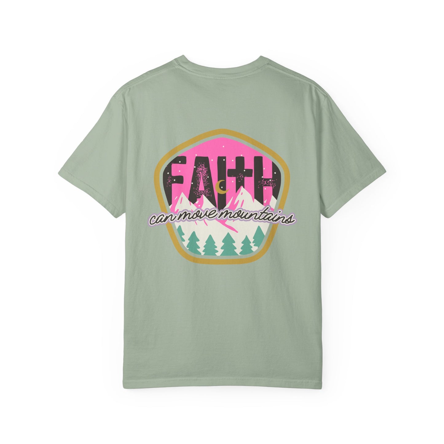 Faith Can Move Mountains - Front & Back Design