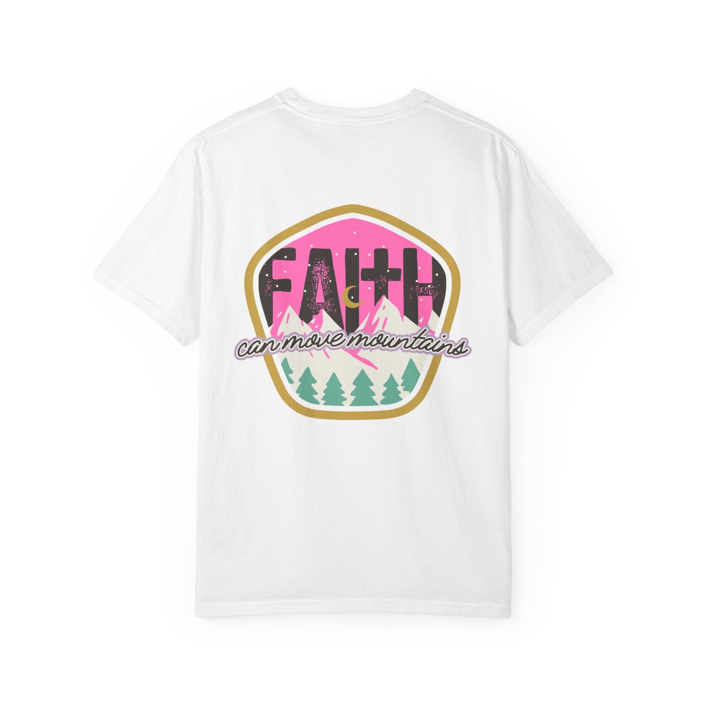 Faith Can Move Mountains - Front & Back Design