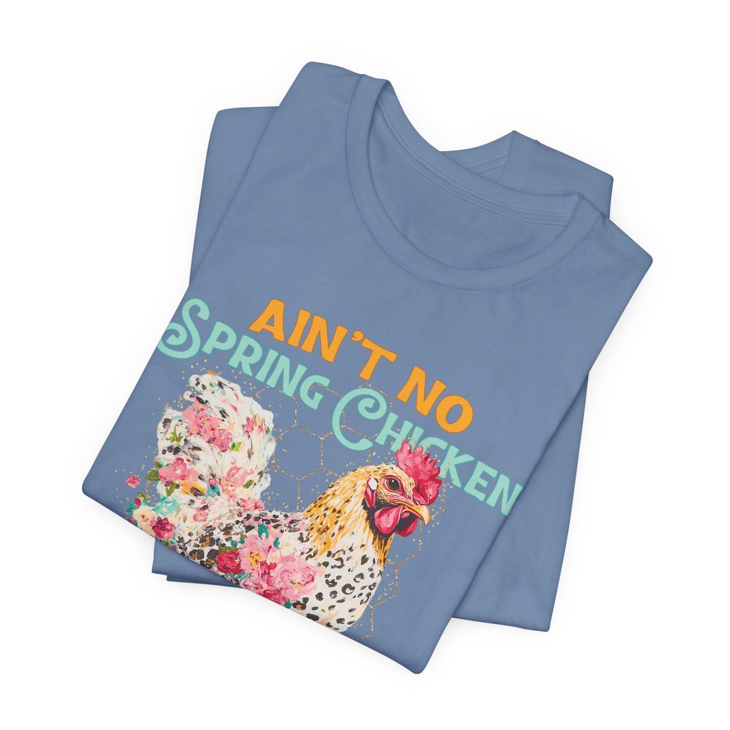 Ain't No Spring Chicken