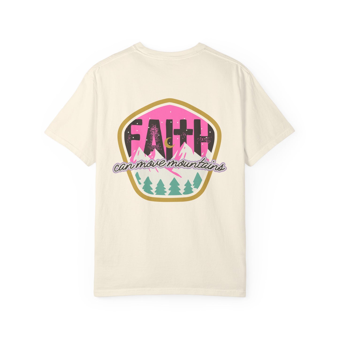 Faith Can Move Mountains - Front & Back Design