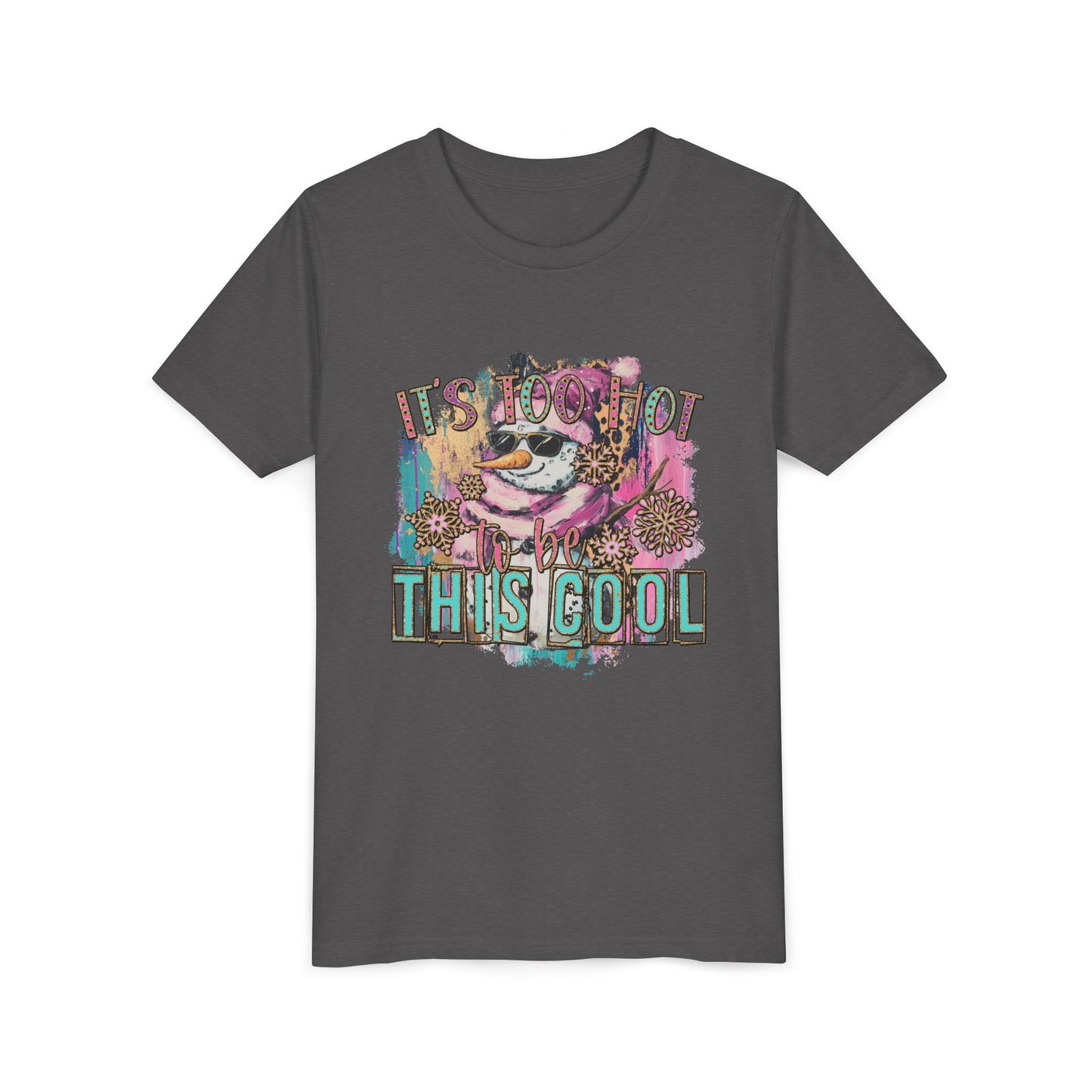 Too Hot to Be This Cool - Youth Tee