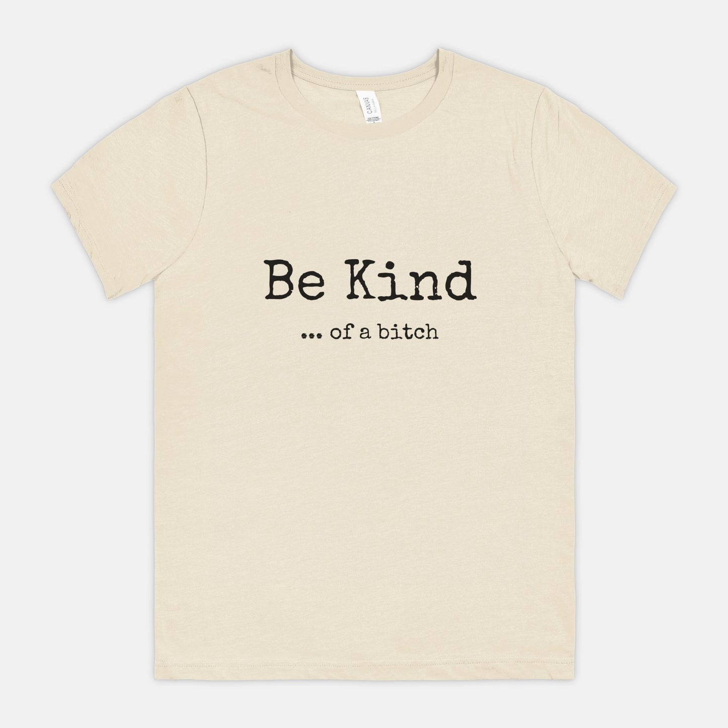 Be Kind ..