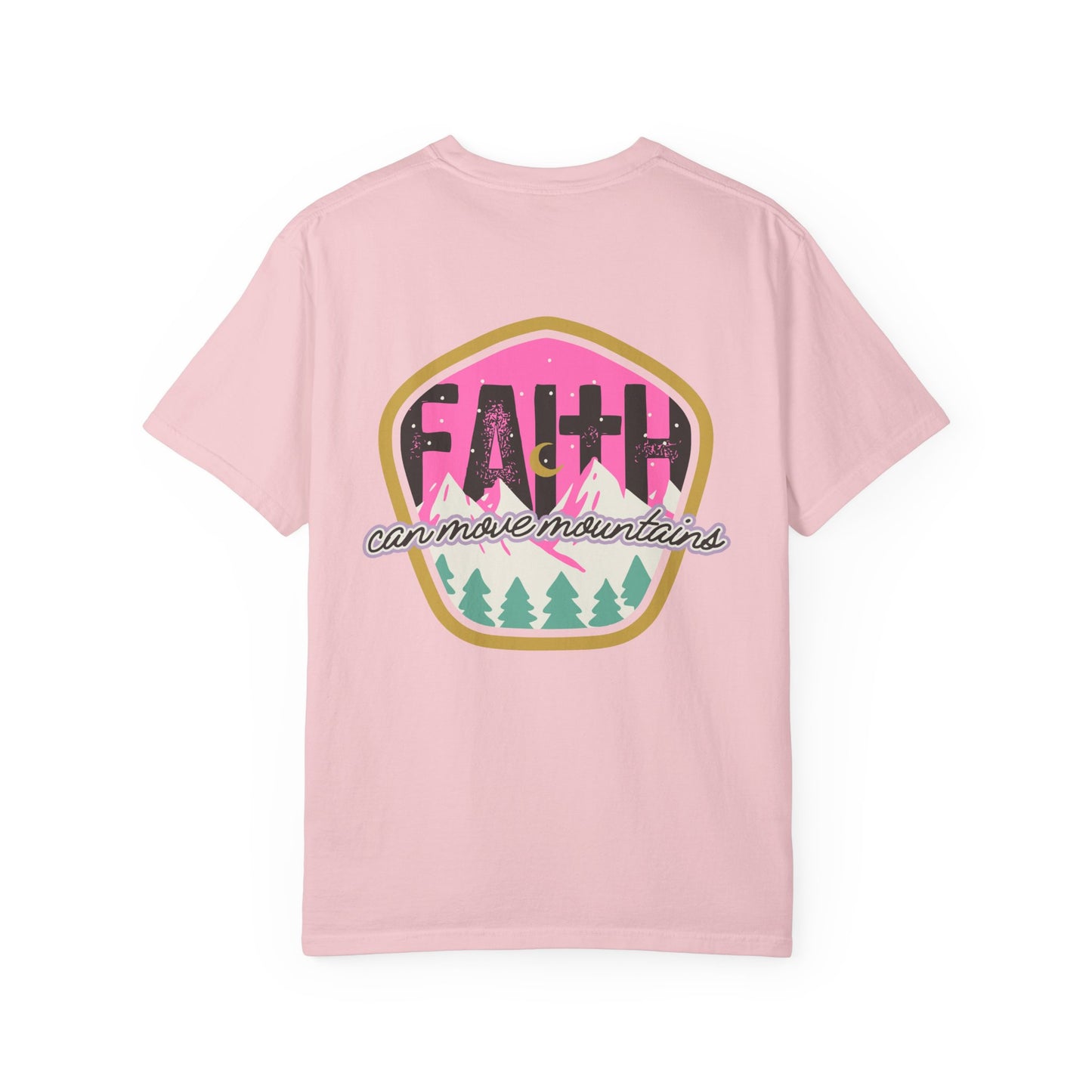 Faith Can Move Mountains - Front & Back Design