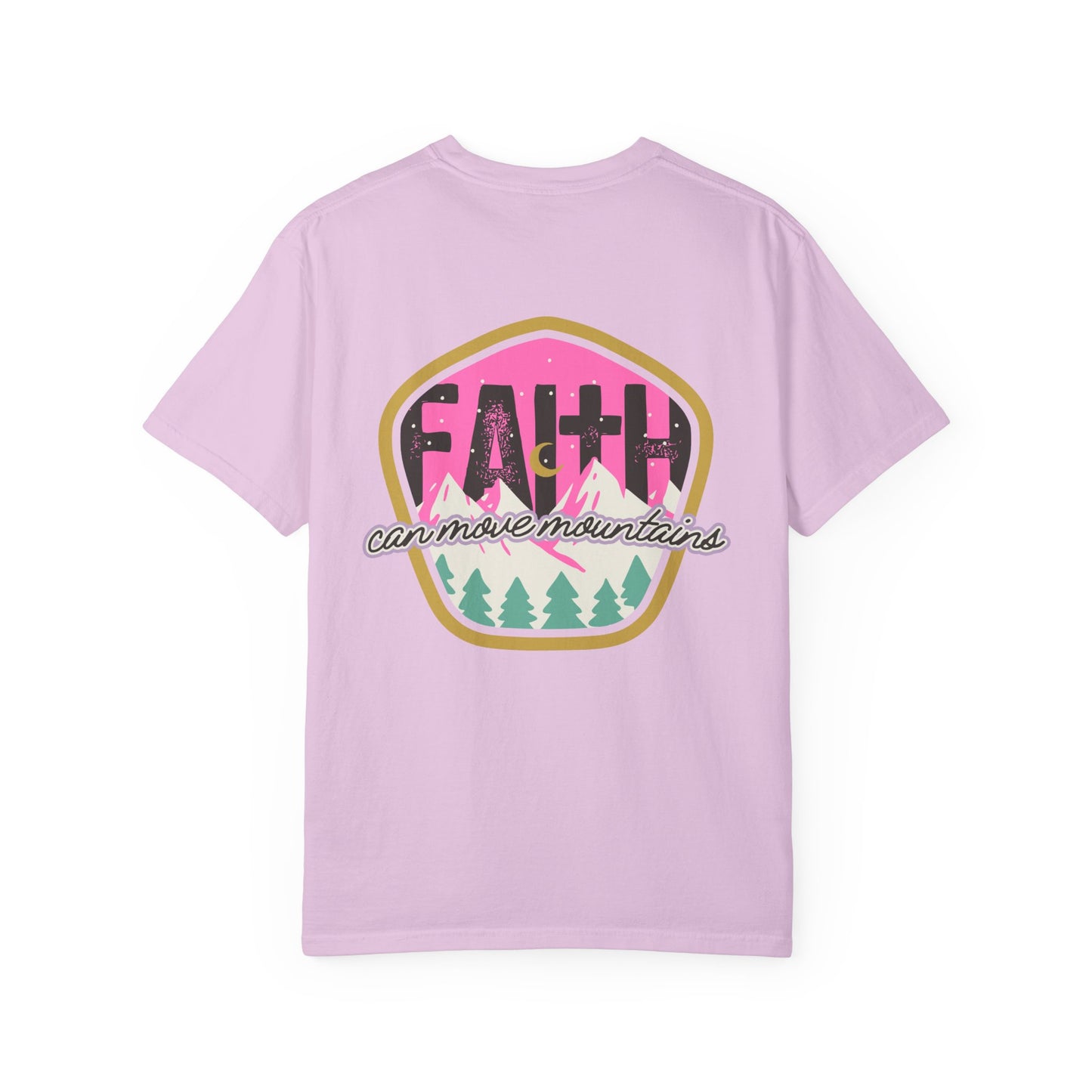 Faith Can Move Mountains - Front & Back Design