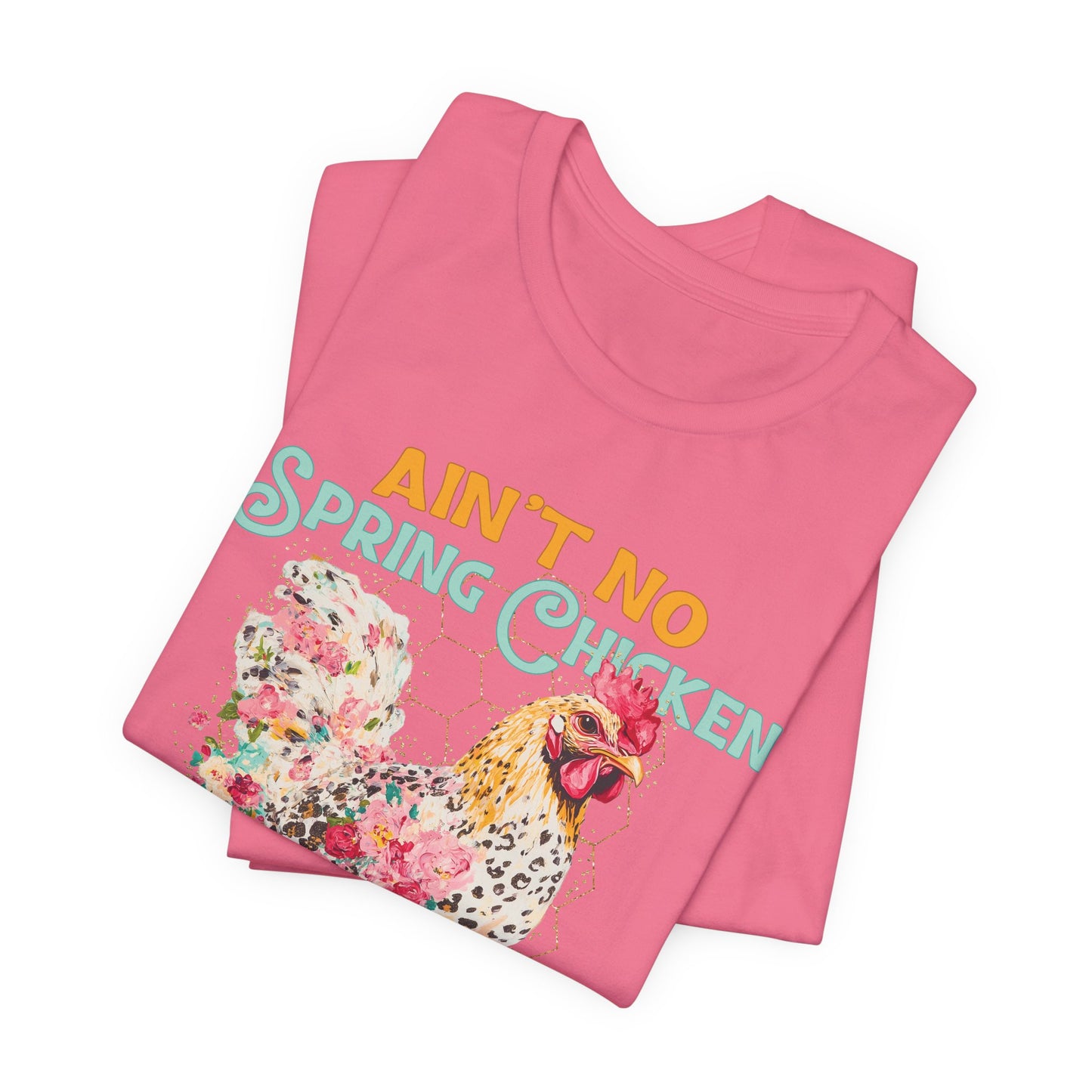 Ain't No Spring Chicken