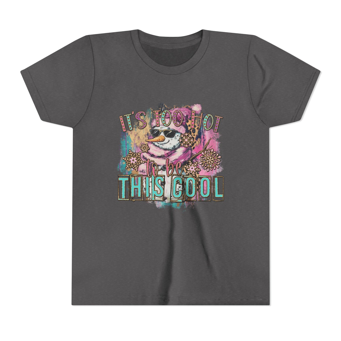 Too Hot to Be This Cool - Youth Tee