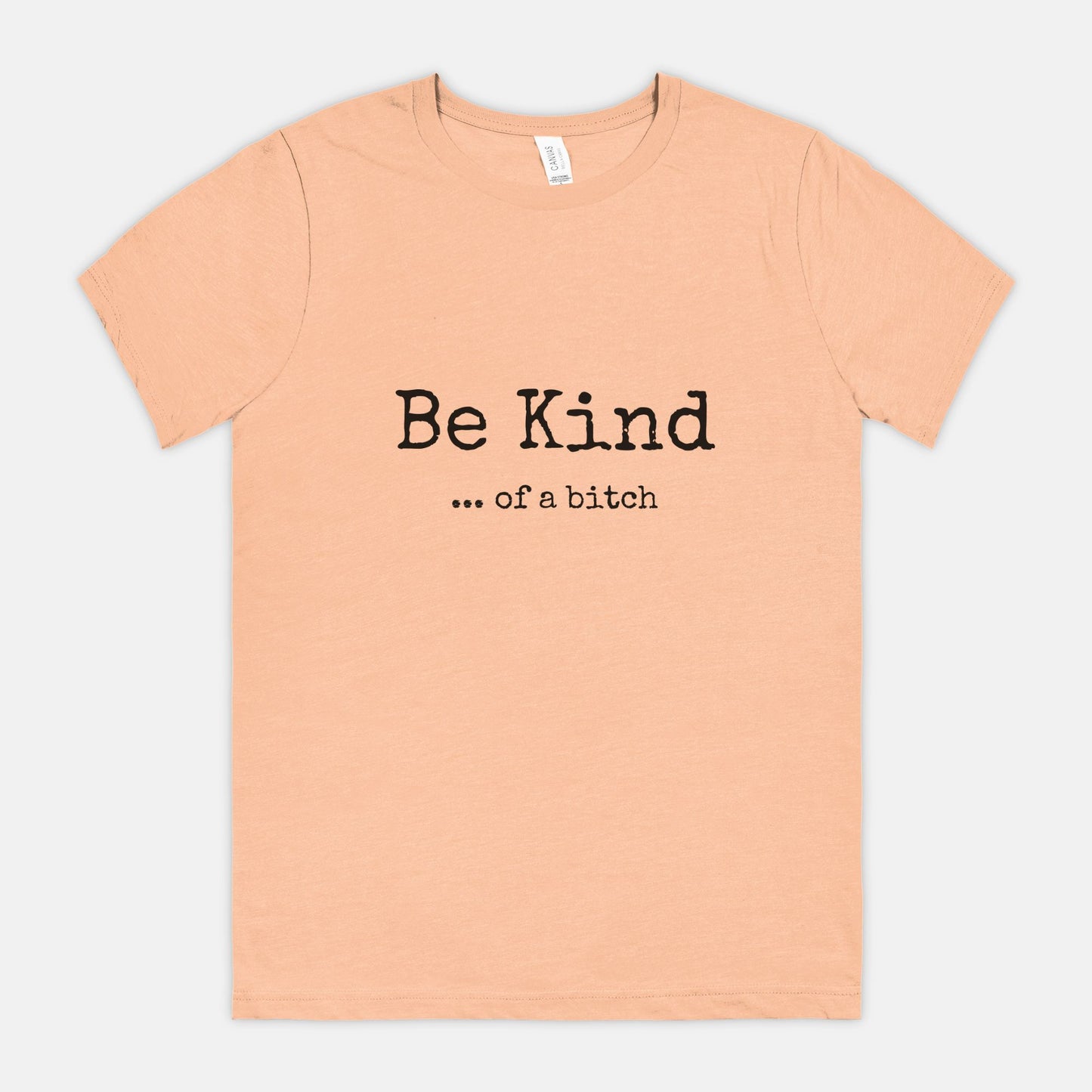 Be Kind ..