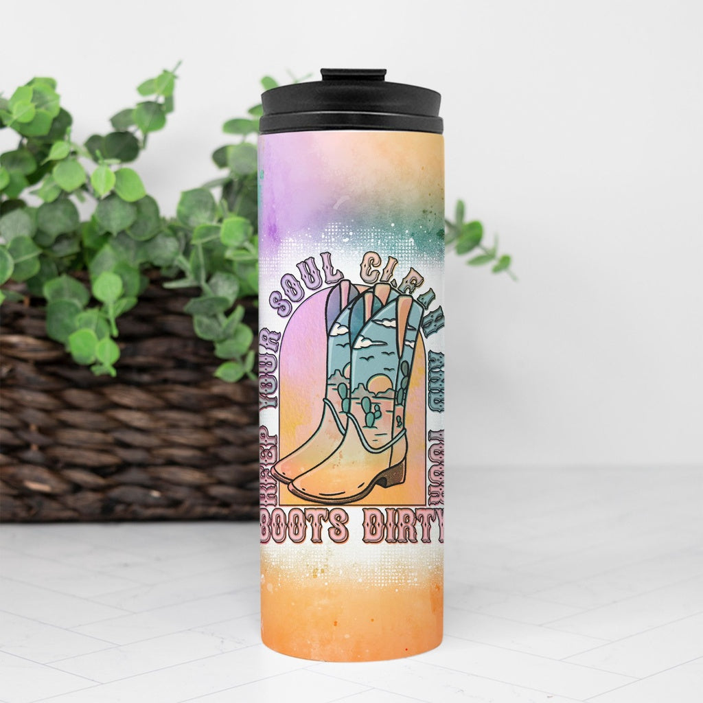 Clean Soul Dirty Boots 16 oz Thermal Tumbler