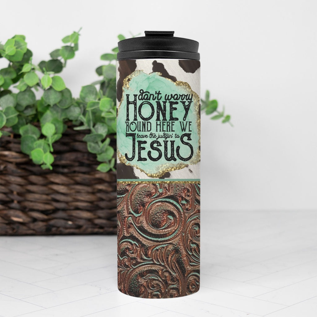 Judgin' To Jesus 16 oz Thermal Tumbler